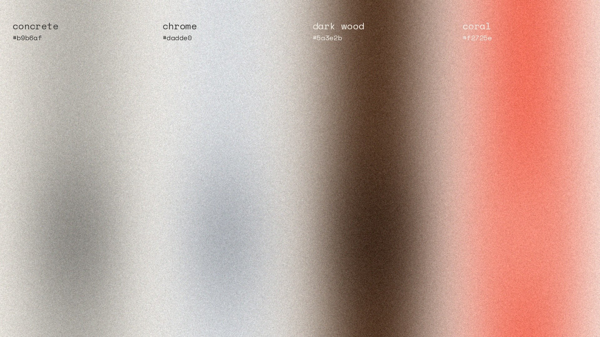 The BRUTAL palette: concrete, chrome, dark wood and coral.